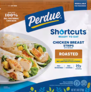 PERDUE SHORT CUTS ROASTED CHICKEN 8oz @ .99 @ PUBLIX PERDUE SHORT CUTS ROASTED CHICKEN BREAST STRIPS